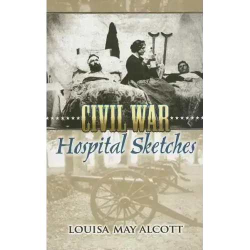 Civil War Hospital Sketches