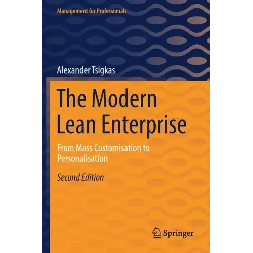 The Modern Lean Enterprise: From Mass Customisation to Personalisation