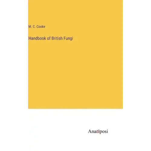 Handbook of British Fungi