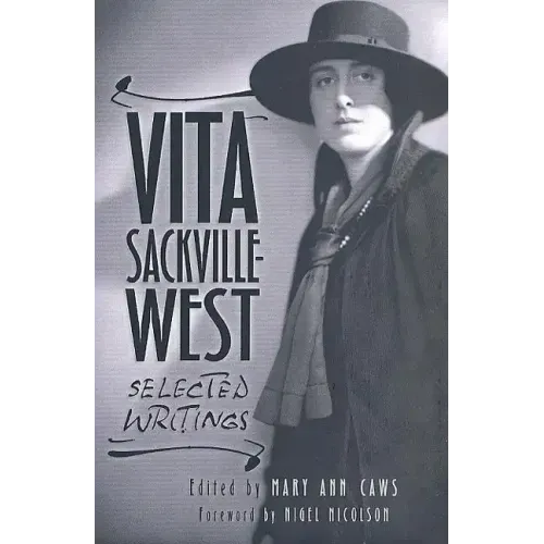 Vita Sackville-West: Selected Writings