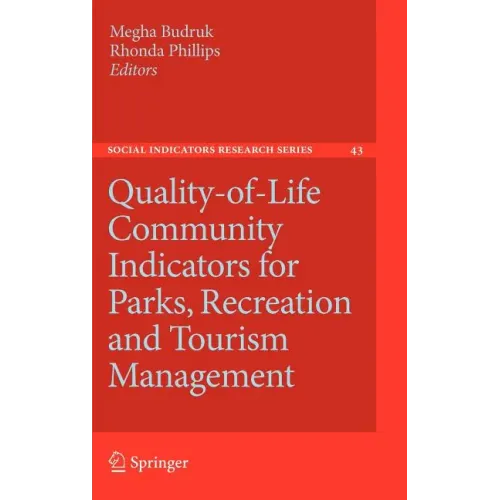 Quality-Of-Life Community Indicators for Parks, Recreation and Tourism Management