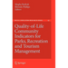 Quality-Of-Life Community Indicators for Parks, Recreation and Tourism Management