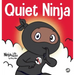 Quiet Ninja: A Children's Book About Learning How Stay Quiet and Calm in Quiet Settings