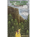 Easy Day Hikes in Yosemite: Twenty Enjoyable Trails