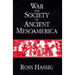 War and Society in Ancient Mesoamerica