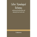 Collins' etymological dictionary, containing roots and derivations and embracing the most recent words