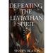 Defeating the Leviathan Spirit