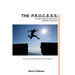 The P.R.O.C.E.S.S.: A Christ-Centered Journey from Addiction to Recovery
