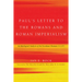 Paul's Letter to the Romans and Roman Imperialism