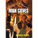 Debra's and Shauna's Man Caves