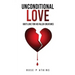 Unconditional Love: God's Love for His Fallen Creatures