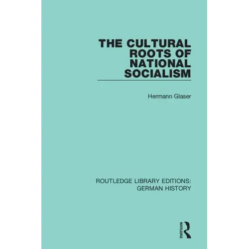The Cultural Roots of National Socialism