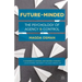 Future-Minded: The Psychology of Agency and Control