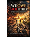 We Owe Each Other