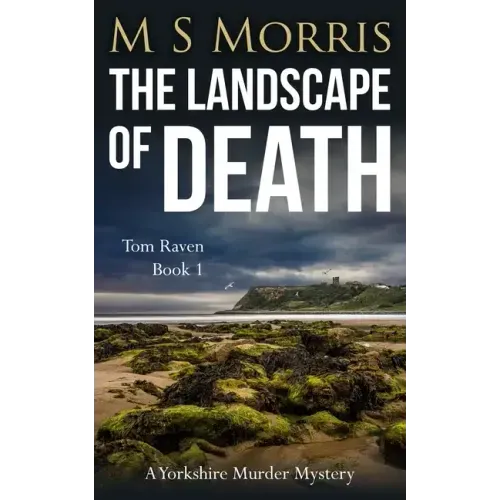 The Landscape of Death: A Yorkshire Murder Mystery