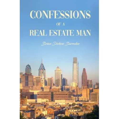 Confessions of a Real Estate Man