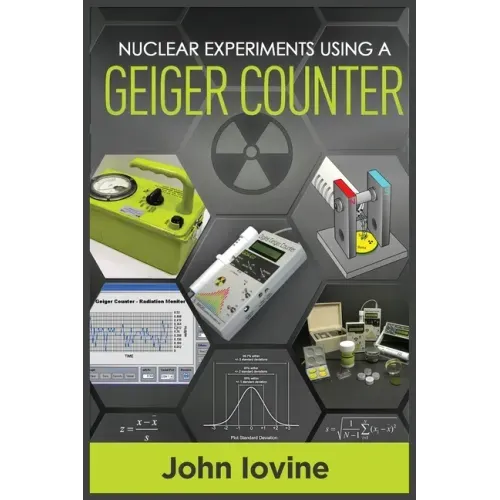 Nuclear Experiments Using A Geiger Counter