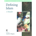 Defining Islam: A Reader