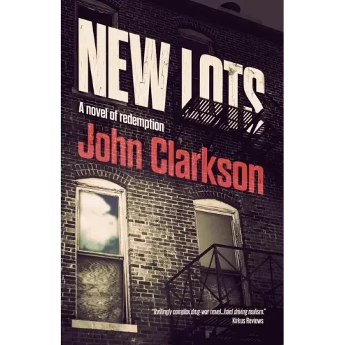 New Lots: A novel of redemption