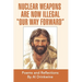 Nuclear Weapons Are Now Illegal "Our Way Forward"