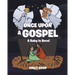 Once Upon a Gospel: A Baby Is Born!
