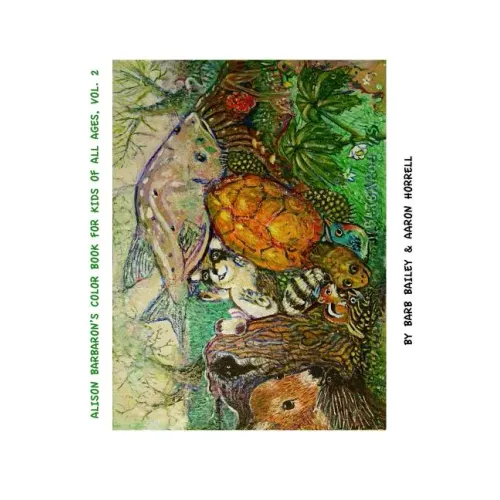 Alison Barbaron's Color Book for Kids of All Ages, Vol. 2