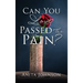 Can You Love Passed the Pain?