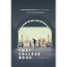That College Book: Everything Nobody Told Us About Life After High School