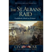 The St. Albans Raid: Confederate Attack on Vermont