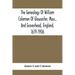 The Genealogy Of William Coleman Of Gloucester, Mass., And Graveshead, England, 1619-1906