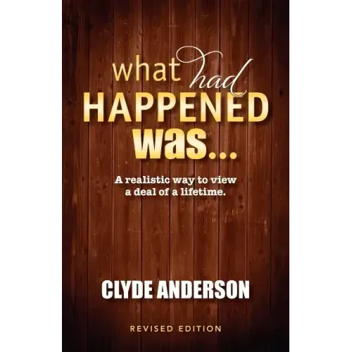 What Had Happened Was