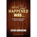 What Had Happened Was