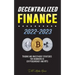 Decentralized Finance 2022-2023: Trading and investment strategies for beginners in cryptocurrency and NFTs
