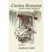 Cucina Romana: Another Italian Adventure