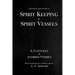 Spirit Keeping & Spirit Vessels