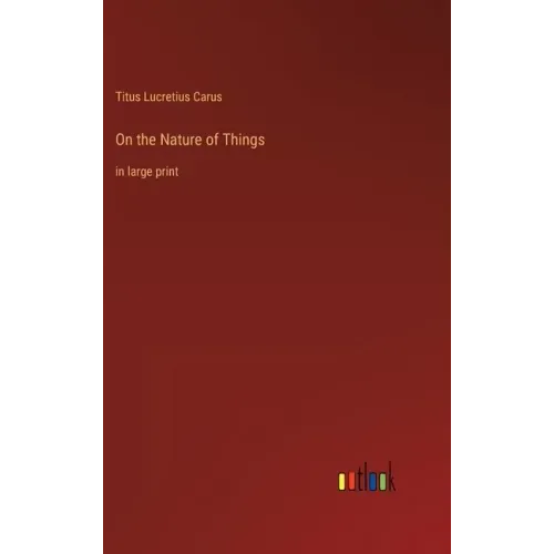 On the Nature of Things: in large print