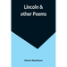 Lincoln & other poems