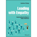 Leading with Empathy: Understanding the Needs of Today's Workforce