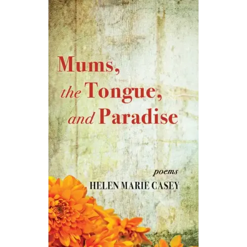 Mums, the Tongue, and Paradise