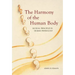 The Harmony of the Human Body: Musical Principles in Human Physiology