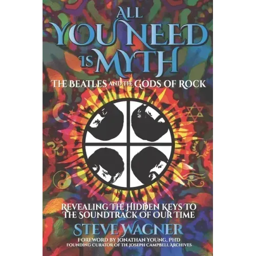 All You Need is Myth: The Beatles and the Gods of Rock