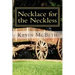 Necklace for the Neckless: a tale of human nature