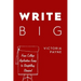 Write Big: From College Application Essay to Storytelling Standout