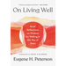 On Living Well: Brief Reflections on Wisdom for Walking in the Way of Jesus
