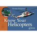 Know Your Helicopters