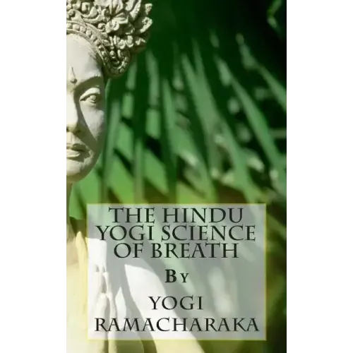 The Hindu Yogi Science of Breath