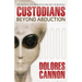 The Custodians: Beyond Abduction