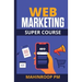 Web Marketing Super Course