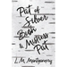 Pat of Silver Bush and Mistress Pat