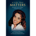 A Life That Matters: The Legacy of Terri Schiavo